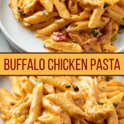 A collage of Buffalo Chicken Pasta with a label in the middle.